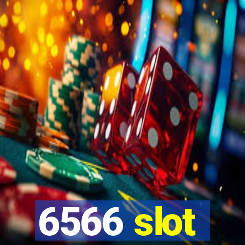 6566 slot